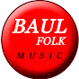 BAUL FOLK MUSIC