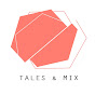 Tales&mix