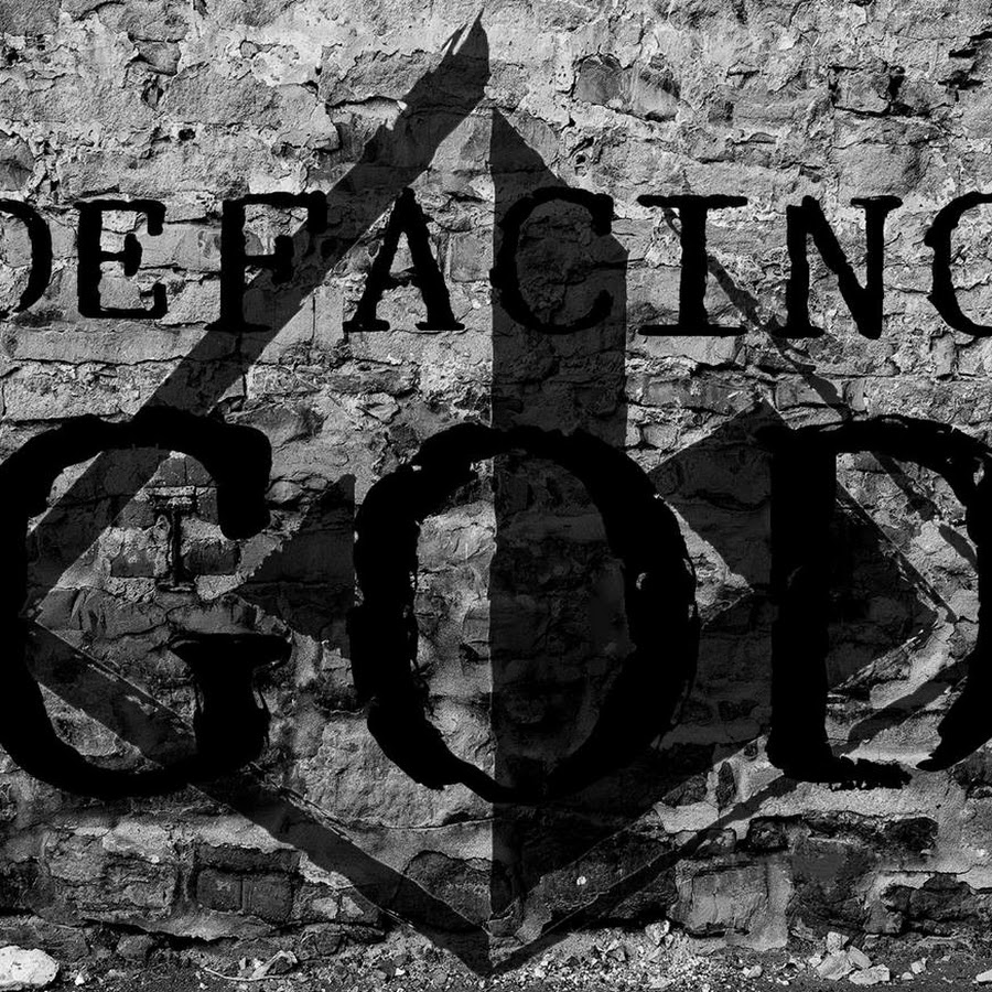 Defacing God