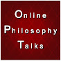 Online Philosophy Talks