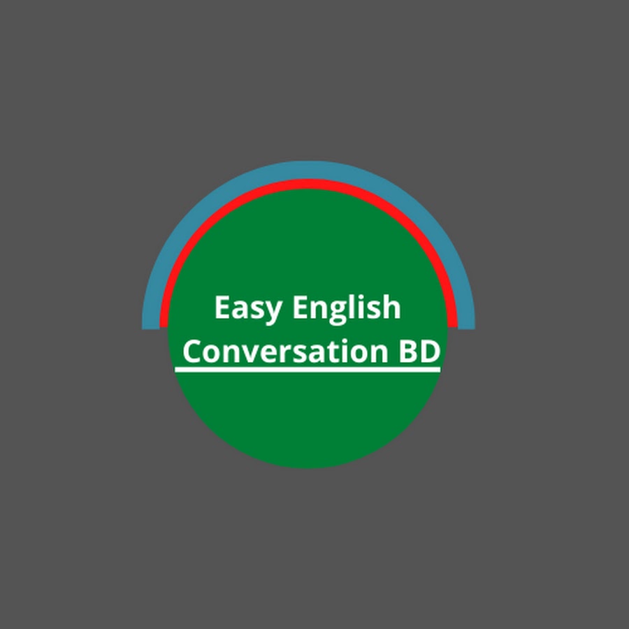 Easy English Conversation BD - YouTube Easy English Conversation BD