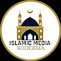 ISLAMIC MEDIA KODERMA