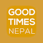 Good Times Nepal