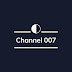 Channel 007