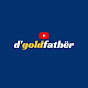 d'gold father