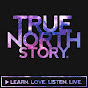 True North Story Original Podcast Series