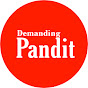 DEMANDING PANDIT