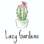 Lazy Gardens