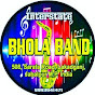 BHOLA BAND