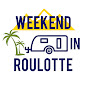 WEEKEND IN ROULOTTE