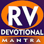 RV DEVOTIONAL MANTRAS