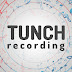 Tunch Recording