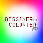 Dessiner et colorier plus