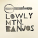 Lowly Mountain Banjos