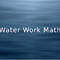 Water Work Math