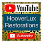 HooverLux Restorations