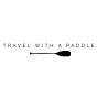 Travel With A Paddle