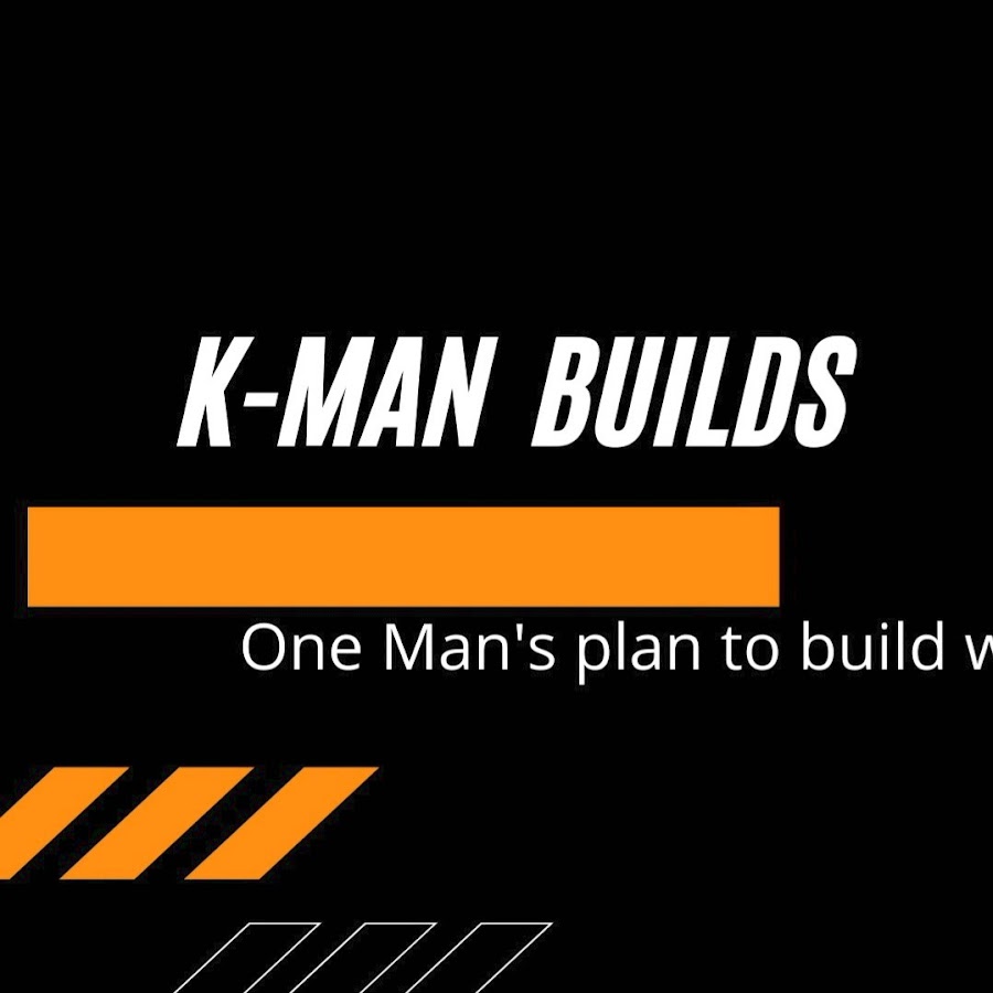 Kman Builds
