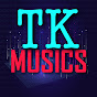 TK MUSICS