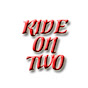 Ride On Two