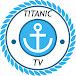 TITANIC TV