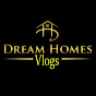 Dream Home Vlogs