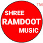 SHREE RAMDOOT MUSIC