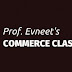 Prof. Evneet's COMMERCE CLASSES