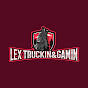 lex truckin&gamin