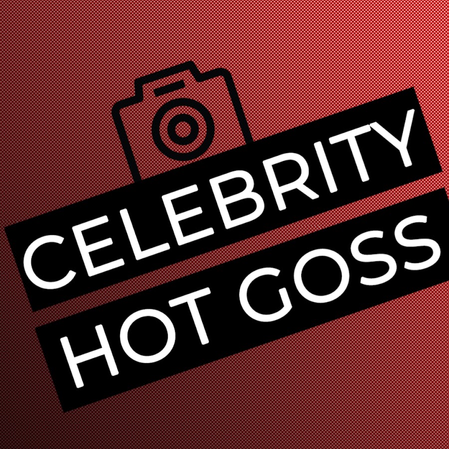 Celebrity Hot Goss