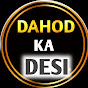 DAHOD KA DESI