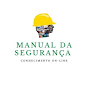 Manual da Segurança do Trabalho