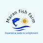 Maran fish farm