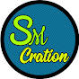 SM CREATION