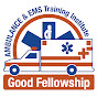 Good Fellowship Ambulance & EMS Training Institute