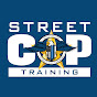 Street Cop Training