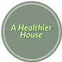 A Healthier House