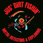 Jus’ Dirt Fishin’