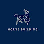 Horse Building