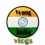 Young India vlogs