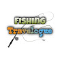 Fishing Travelogue