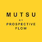 MUTSU BY PROSPECTIVE FLOW