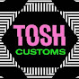 Tosh Customs