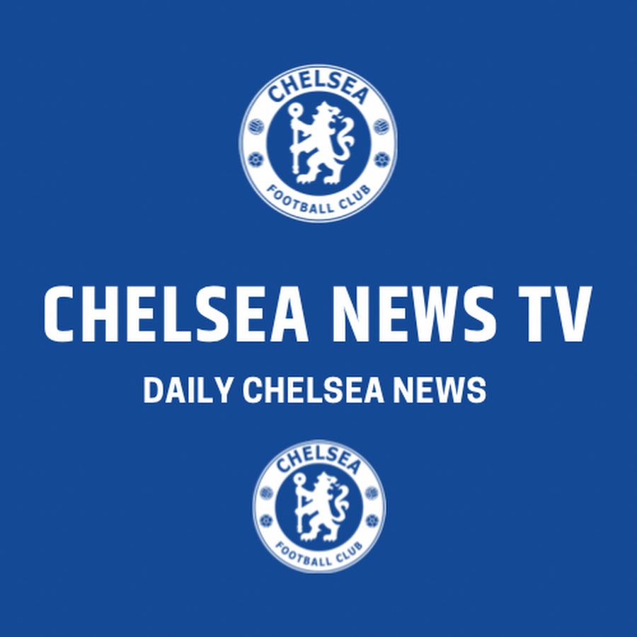 Chelsea News TV YouTube