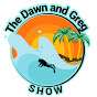 The Dawn and Greg Show