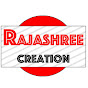 RAJASHREE CREATION