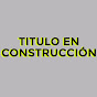 título en construcción