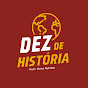 Dez de História