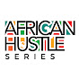 African Hustle Series