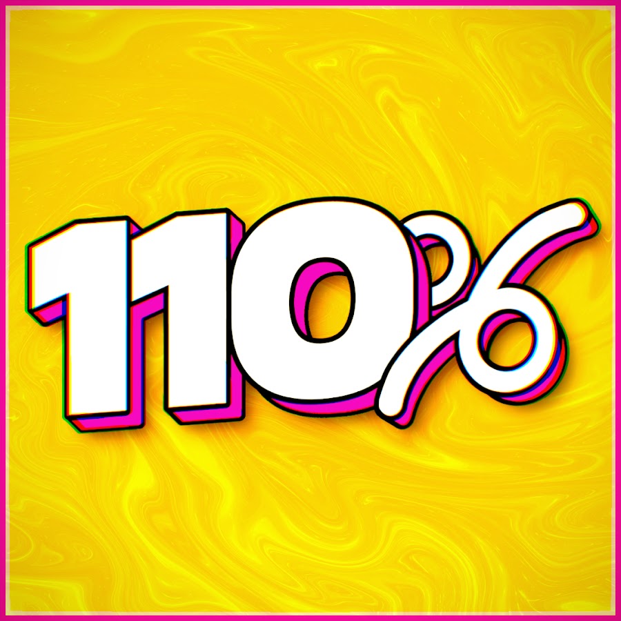 110% @110procent